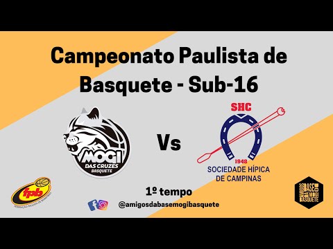 FPB 2022 SUB-16 - MOGI BASQUETE X SOC. HÍPICA CAMPINAS - 1º TEMPO