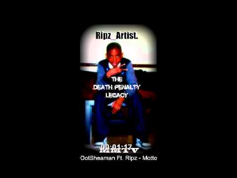 Ripz Ft. Odotsheaman - Motto {Only 14!} Ripz Promo New Legacy | Death Penalty Out Saturday !!!