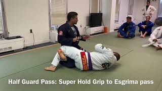 Half Guard Pass: Super Hold to Esgrima Pass