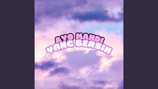 Download lagu Ayo Mandi Yang Bersih mp3 Download lagu Ayo Mandi Yang Bersih mp3