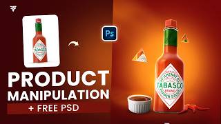 How to Create a Realistic Tabasco Sauce Product Manipulation in Photoshop | Free PSD Download 🔥🔥🔥