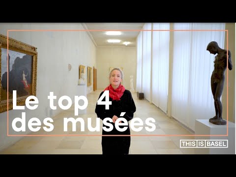 Le top 4 des musées à Bâle