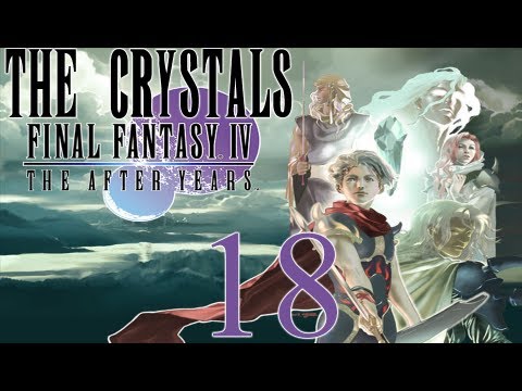 Final Fantasy IV: The After Years - Full Gameplay Walkthrough - Part 18 (The Crystals) [HD]