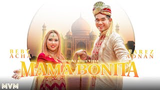 Download lagu Beby Acha & Farez Adnan - Mama Bonita (Lemah) [ ] mp3