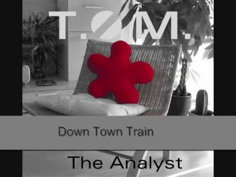 T.O.M. - Down Town Train