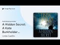 A Hidden Secret: A Kate Burkholder Short Story by Linda Castillo · Audiobook preview
