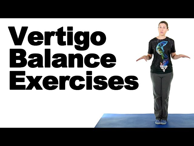 5 Best Exercises to Ease Vertigo