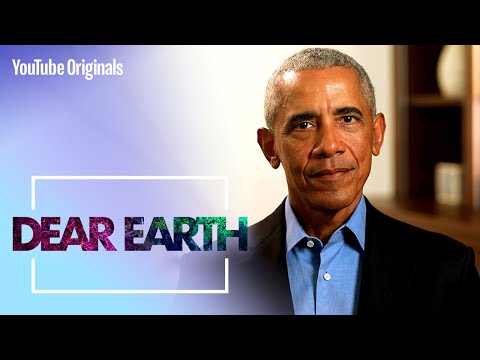 President Barack Obama’s Keynote Speech | Dear Earth