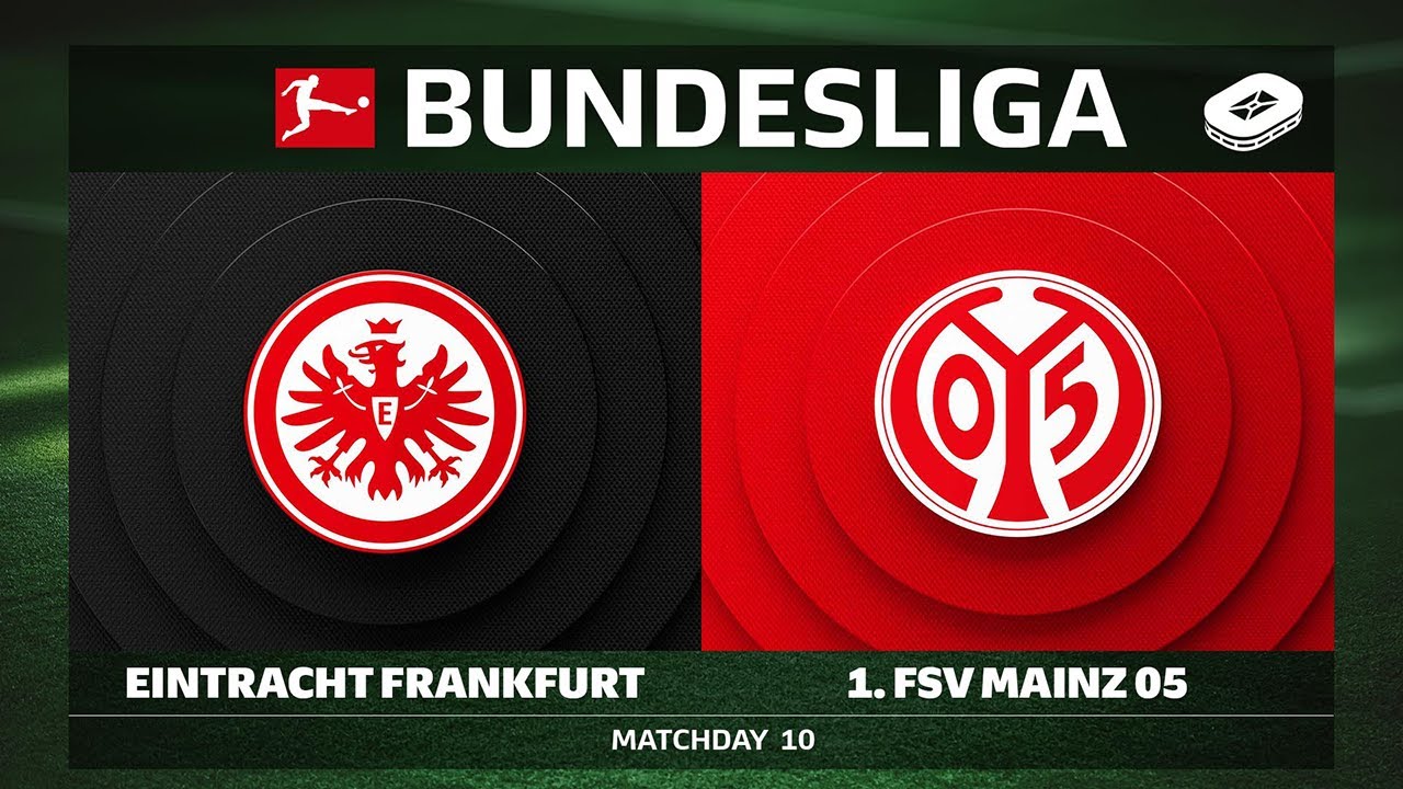 Eintracht Frankfurt vs. 1. FSV Mainz 05 | Matchday 10 - Bundesliga 2025/26