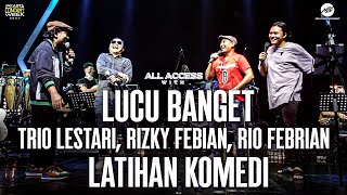 Download lagu LUCU BANGET TRIO LESTARI, RIZKY FEBIAN, RIO FEBRIANLATIHAN KOMEDI mp3