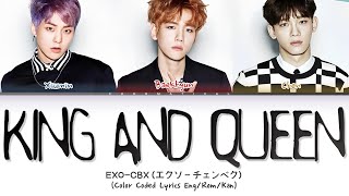 EXO-CBX &quot;King and Queen&quot; Lyrics (エクソ - チェンベク時 &quot;King and Queen&quot; 日本語 歌詞)(Color Coded Lyrics)