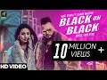 Black On Black Gurj Sidhu Feat Sunny Malton BYG BYRD Punjabi Song 2018 Humble Music