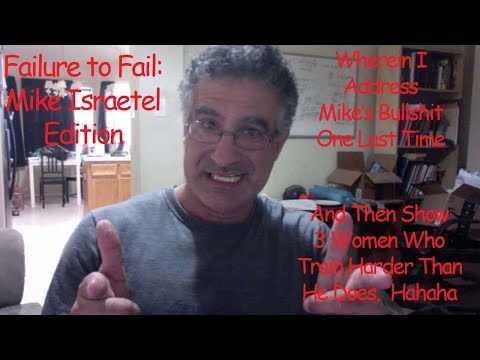 Failure to Fail: Final Response to Mike Israetel + 3 Videos of People Training Intensely