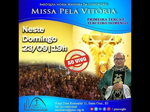 Missa Pela Vitória - Domingo 23/09/2018