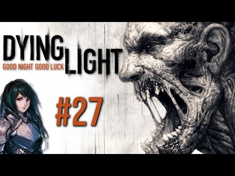 Zagrajmy w Dying Light - Posterunki w Starym Mieście #27