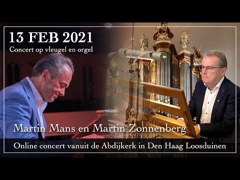 Online concert door Martin Mans en Martin Zonnenberg vanuit de Abdijkerk in Den Haag Loosduinen