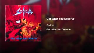 Get What You Deserve