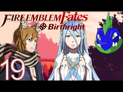 Fire Emblem Fates Birthright: Hard/Classic/Blind: Ep. 19: Family Trip to the Theater
