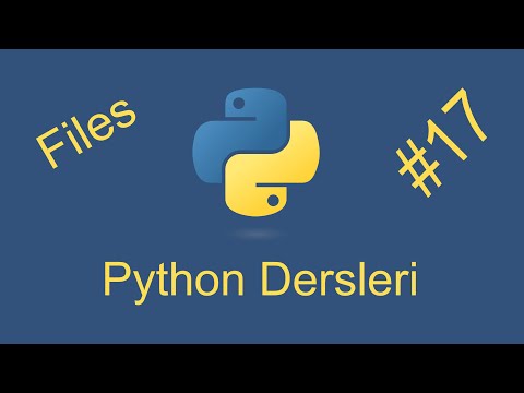 Python Dersleri - 17 | Files | Python Tutorial - 2021
