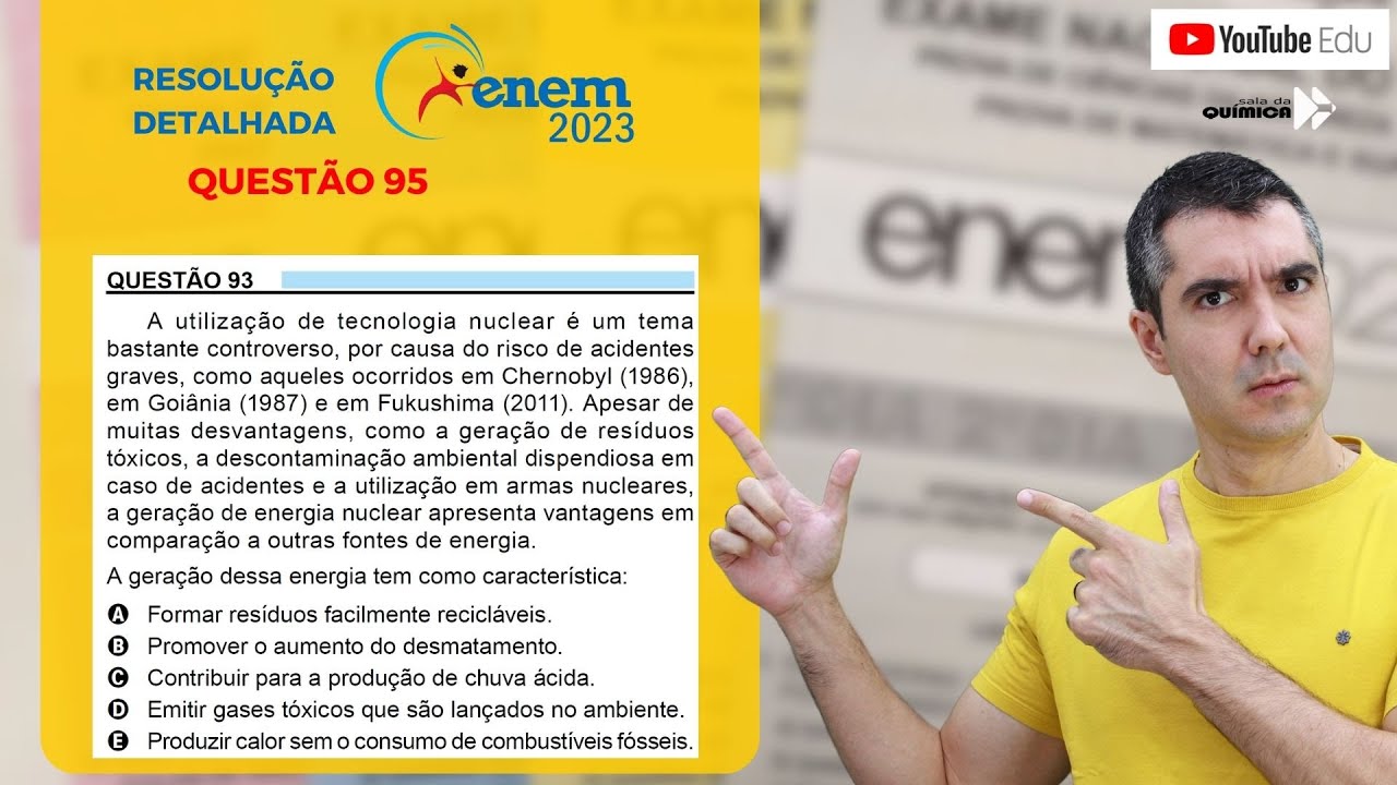 QUÍMICA ENEM 2023! "A utilização de tecnologia nuclear é um tema bastante controverso ..."