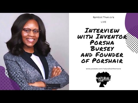 Protecting your Intellectual Property with Porsha Bursey Inventor and Founder of Porshair