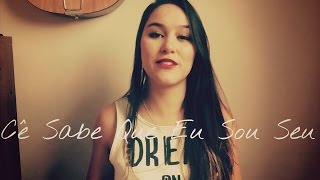 Ce sabe que eu sou seu -Cover- Gusttavo lima
