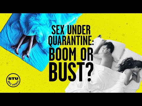 Sex Under Quarantine: Boom or Bust? | Ep 134