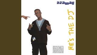 He&#39;s the DJ, I&#39;m the Rapper