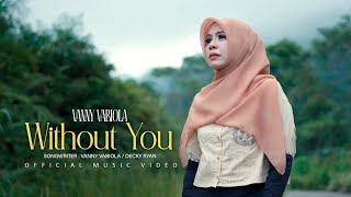 Download lagu Vanny Vabiola - Without You mp3