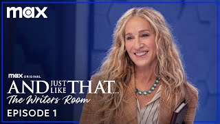 And Just Like That The Writers Room Podcast Season 2 Episode 1 | Max