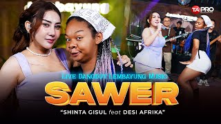 Download lagu SAWER - Shinta Gisul Ft. Desi Afrika (Live Dangdut Lembayung music) mp3