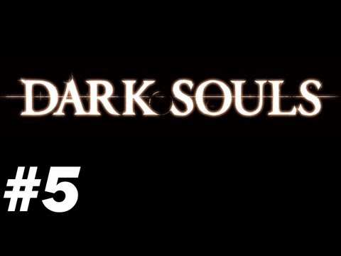 Dark Souls with James - PT 5 - Easy as taking candy from a baby
