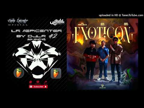 Exoticón "EPICENTER" - Jaziel Avilez, Adriel Favela & Tito Torbellino Jr