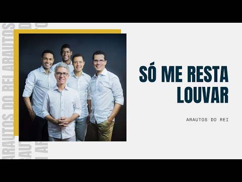 Só Me Resta Louvar