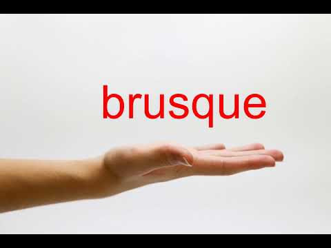 How to Pronounce brusque - American English