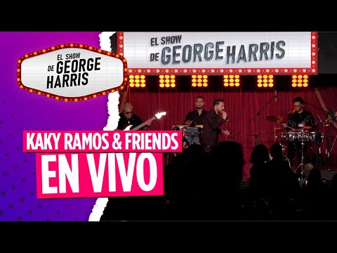 El Show de George Harris 05/10/23 Parte 6 - Kaky Ramos & Friends