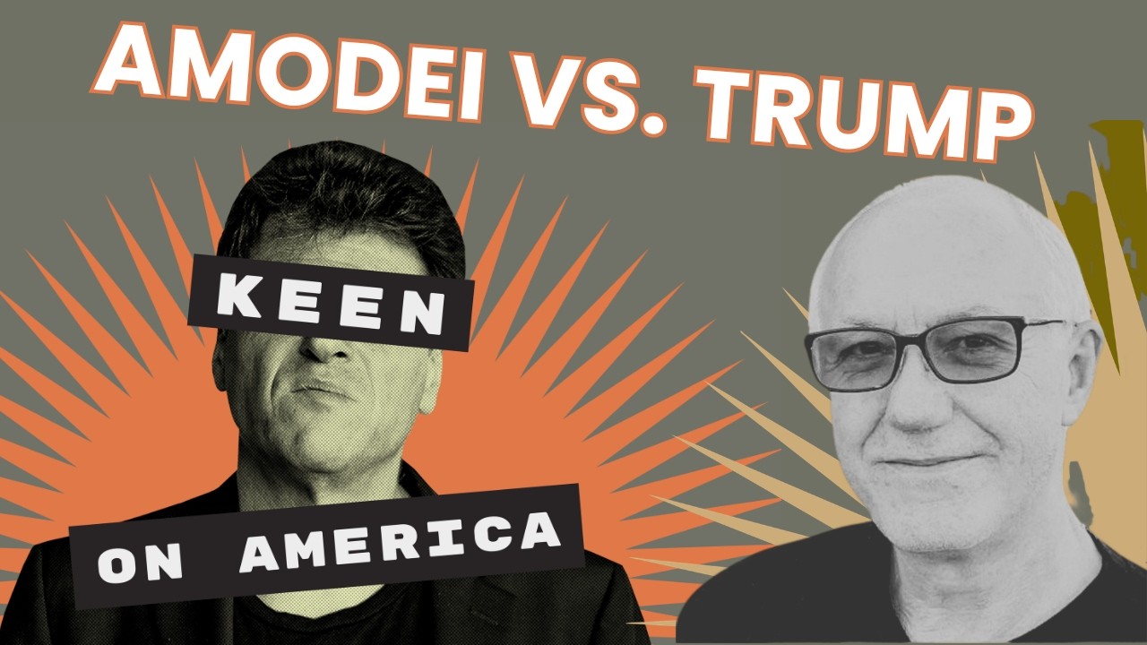 Is Anthropic Wrong? Andrew vs. Keith on Amodei vs. Trump