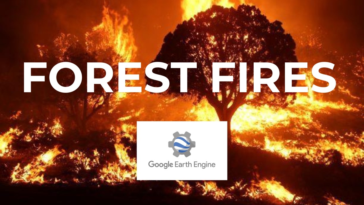 How to Detect Burned Areas and Forest Fire  using Sentinel in Google Earth Engine