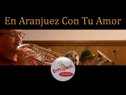 EN ARANJUEZ CON TU AMOR | Erftblech - Das Original