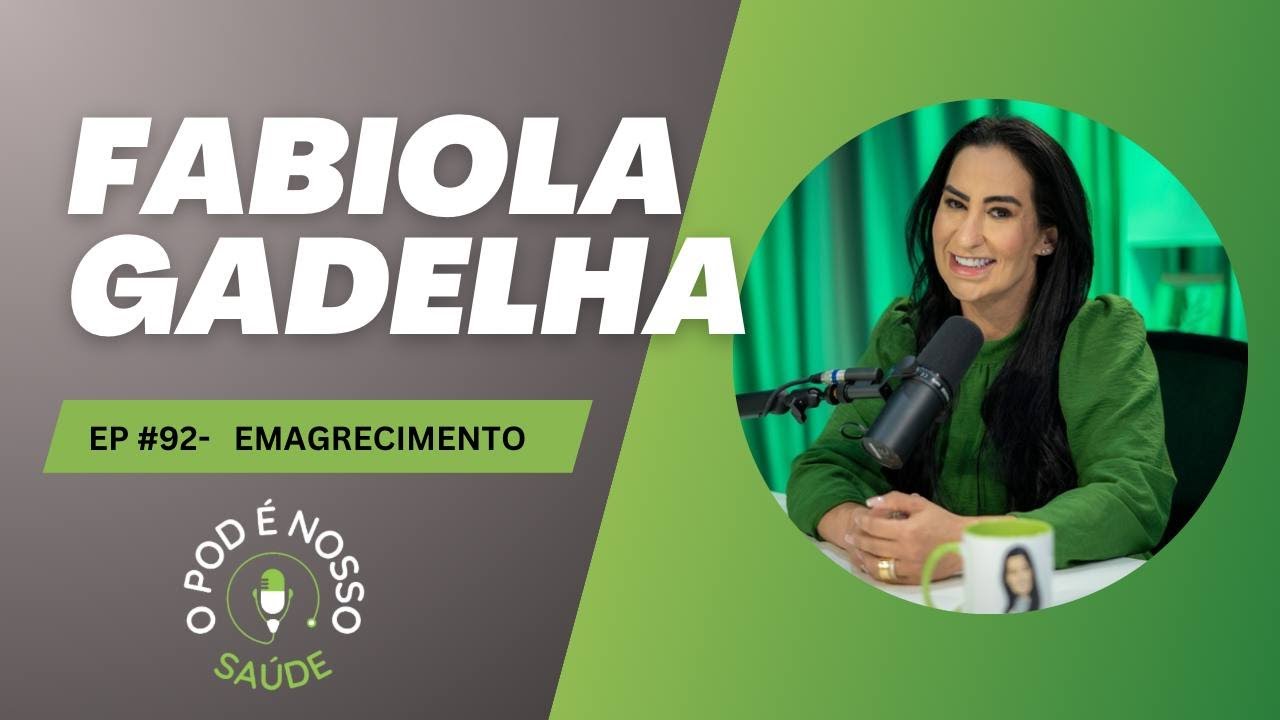TUDO SOBRE O  MEU PROCESSO DE EMAGRECIMENTO - FABIOLA GADELHA
