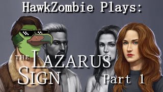 HawkZombie Plays: Jack Hayes: The Lazarus Sign - Part 1