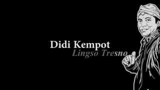 Download lagu Didi Kempot Lingso Tresno Lyric mp3 Download lagu Didi Kempot Lingso Tresno Lyric mp3