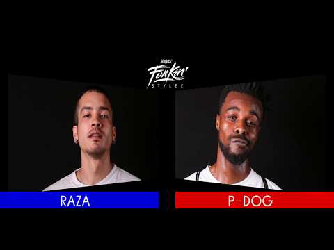 SNIPES FUNKIN STYLEZ 2018 - HIP HOP BEST 8 - RAZA vs. P-DOG
