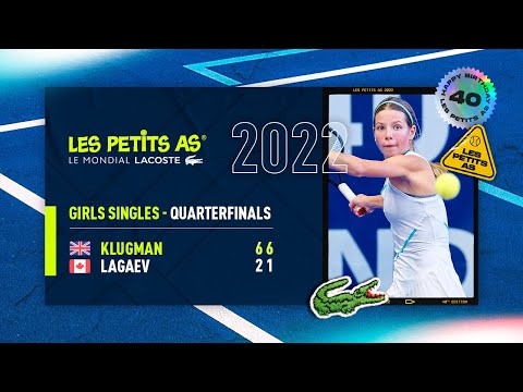 Les Petits As 2022 | Girls Quarterfinals | Nadia Lagaev vs. Hannah Klugman
