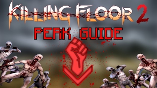 Killing Floor 2 | BE THE BEST BERSERKER! - Berserker Perk Guide