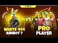 White444 Aimbot Vs Pro Players Shorts