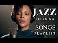 Smooth Jazz Chill Out Lounge With Female Vocals Soulful Romantic Jazz Songs