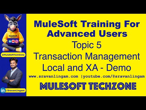 Topic 5 :Transaction Management in Mule 4 @sravanlingam | #MuleSoft #mule4 #mule #sravanlingam