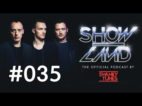 Swanky Tunes - SHOWLAND 035