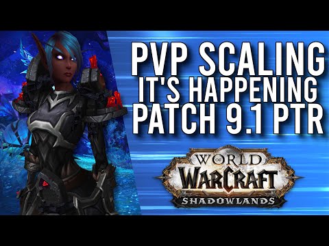 PVP GEAR SCALING RETURNS! Is This Good Enough For Future Of Shadowlands? - WoW: Shadowlands 9.1 PTR